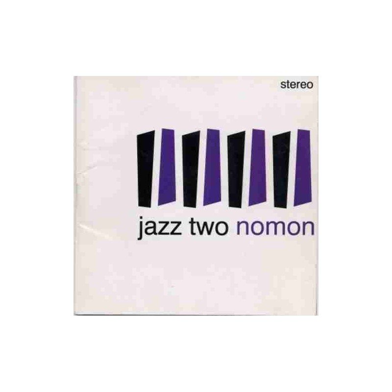 JAZZ TWO - NOMON - CD JAZZ TWO - NOMON - CD