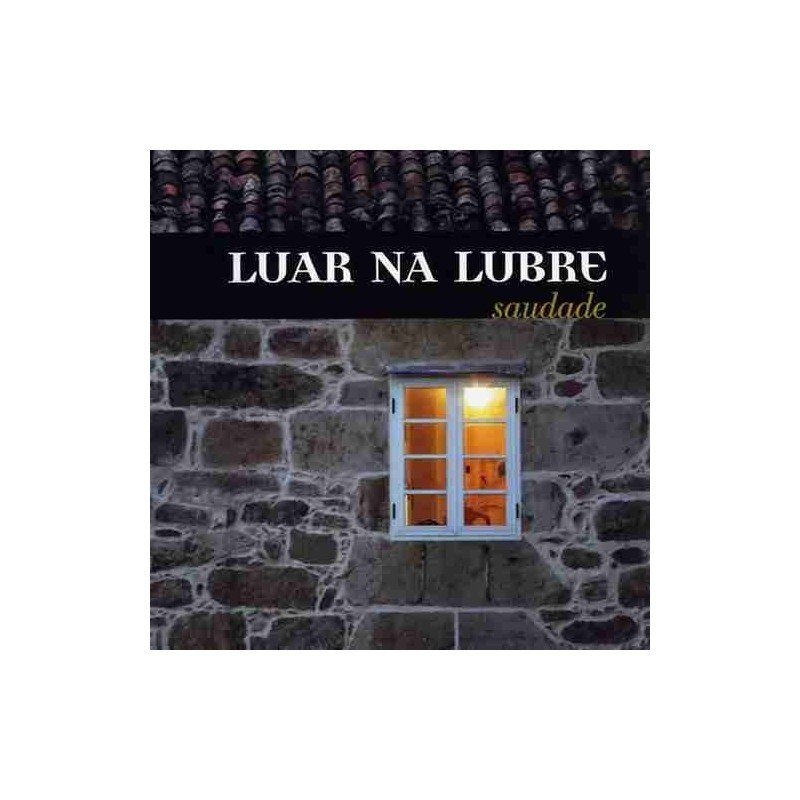 LUAR NA LUBRE - SAUDADE - CD LUAR NA LUBRE - SAUDADE - CD