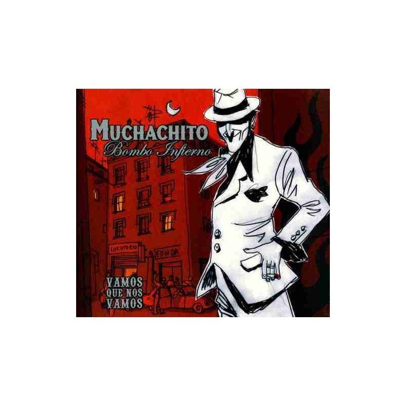 MUCHACHITO BOMBO INFIERNO - VAMOS QUE NO VAMOS - CD MUCHACHITO BOMBO INFIERNO - VAMOS QUE NO VAMOS - CD