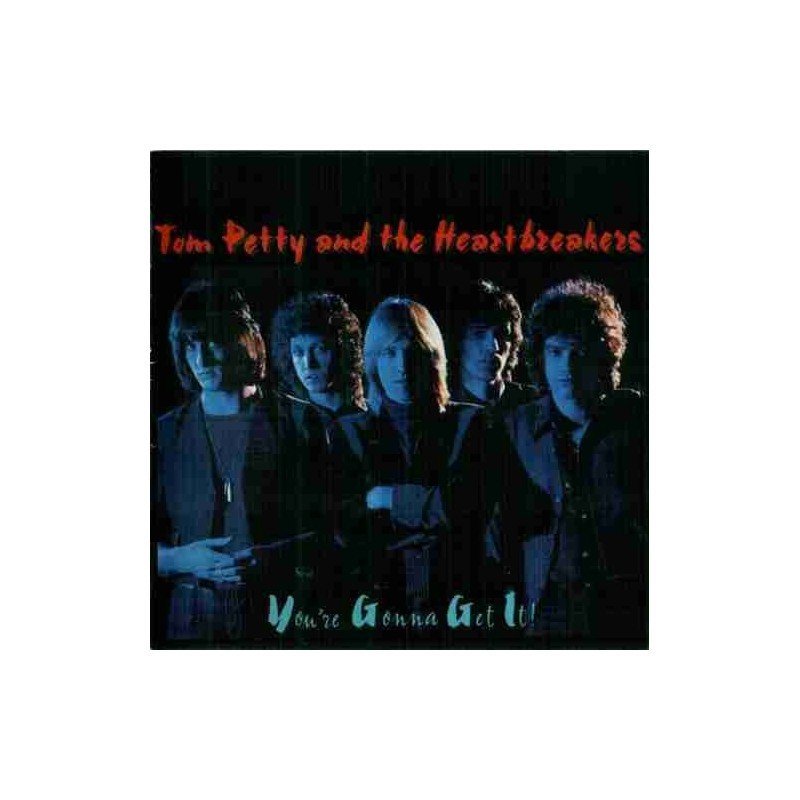 TOM PETTY AND THE HEARTBREA - YOURE GONNA GET IT - CD TOM PETTY AND THE HEARTBREA - YOURE GONNA GET IT - CD