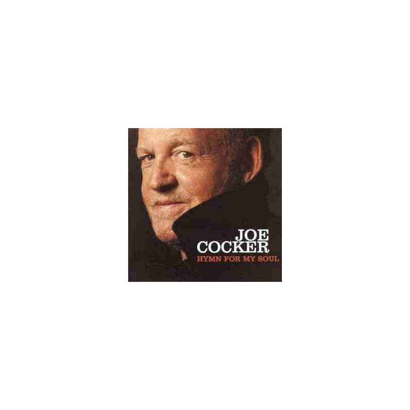 JOE COCKER - HYMN FOR MY SOUL - CD JOE COCKER - HYMN FOR MY SOUL - CD