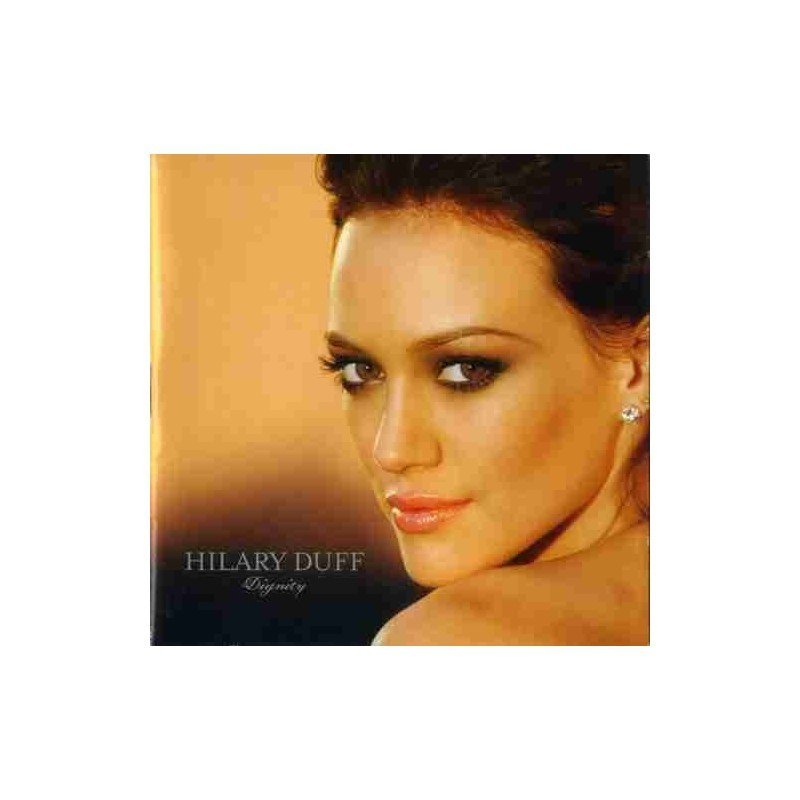 HILARY DUFF - DIGNITY - CD HILARY DUFF - DIGNITY - CD