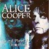ALICE COOPER - BRUTAL PLANET/DRAGONTOWN - 2CD