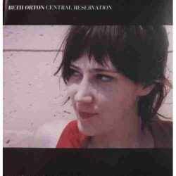 BETH ORTON - CENTRAL RESERVATION - CD