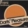 FRANZ FERDINAND - DARTS OF PLEASURE - CDSG