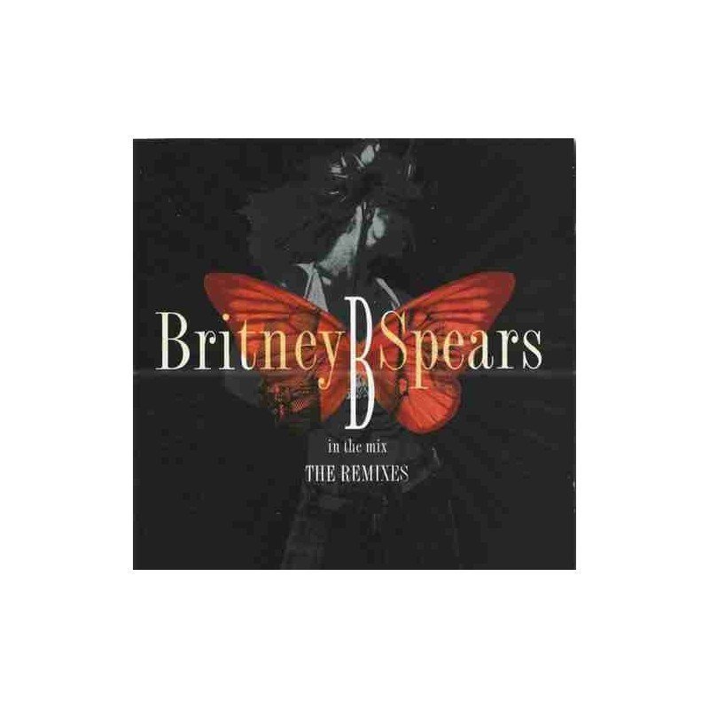 BRITNEY SPEARS - B IN THE MIX - CD BRITNEY SPEARS - B IN THE MIX - CD