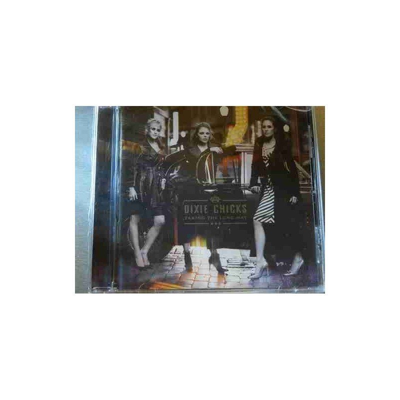 DIXIE CHICKS - TAKING THE LONG WAY - CD DIXIE CHICKS - TAKING THE LONG WAY - CD