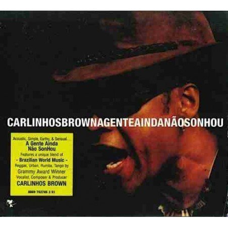 CARLINHOS BROWN - A GENTE AINDA ÑAO SONHOU - CD DIGIP
