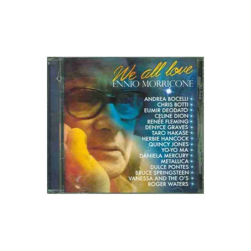 ENNIO MORRICONE - WE ALL LOVE ENNIO MORRICONE - CD ENNIO MORRICONE - WE ALL LOVE ENNIO MORRICONE - CD