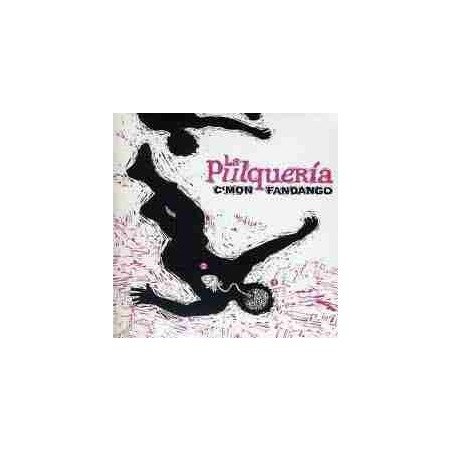 LA PULQUERIA - C´MON FANDANGO - CD