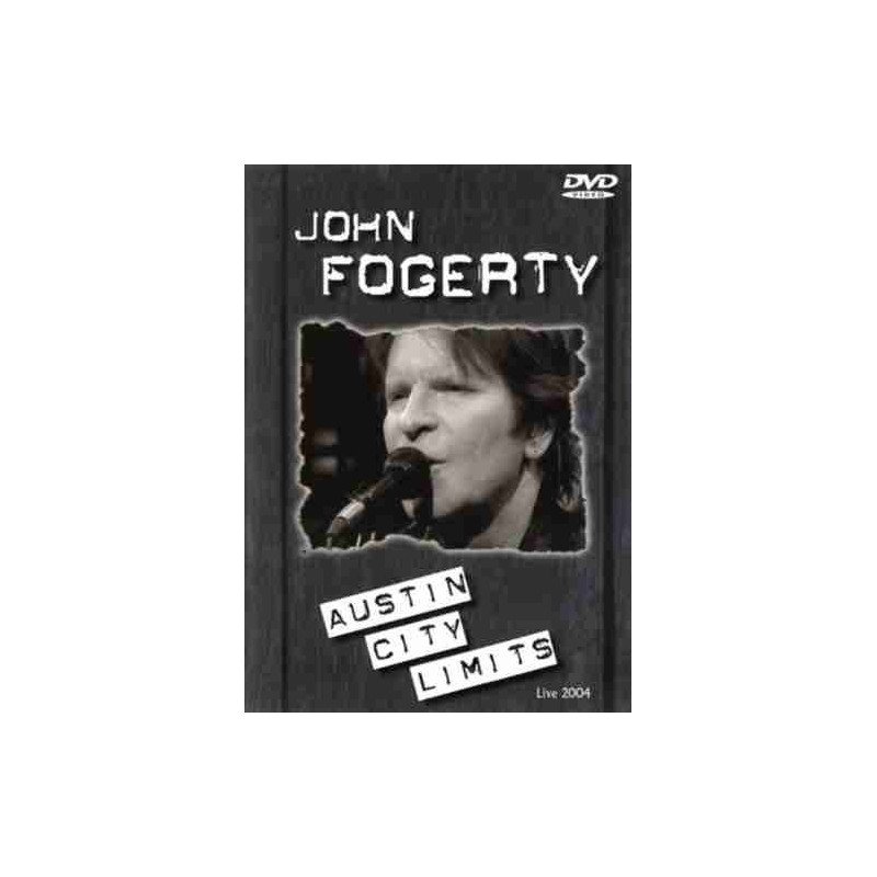 JOHN FOGERTY - AUSTIN CITY LIMITS LIVE 2004 - DVD JOHN FOGERTY - AUSTIN CITY LIMITS LIVE 2004 - DVD