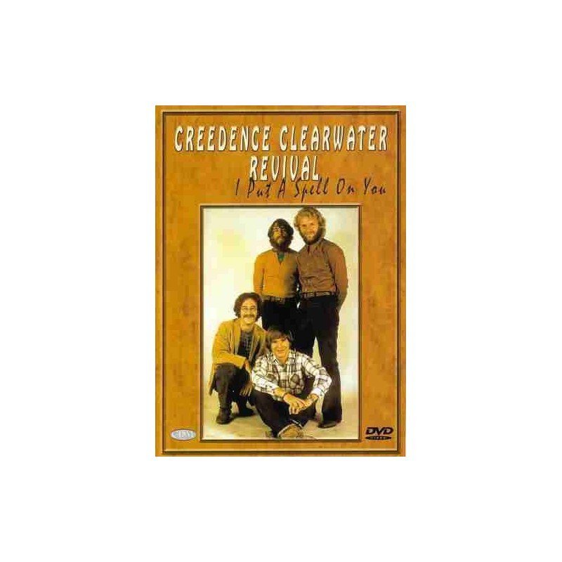 CREEDENCE CLEARWATER REVIVA - I PUT A SPELL ON YOU - DVD CREEDENCE CLEARWATER REVIVA - I PUT A SPELL ON YOU - DVD