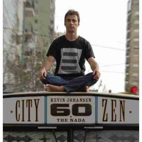 KEVIN JOHANSEN+THE NADA - CITY ZEN - CD