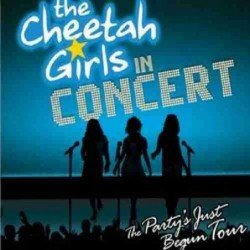 CHEETAH GIRLS - IN CONCERT:THE PARTY  JUSTBEYYN TIUR - CD + DVD
