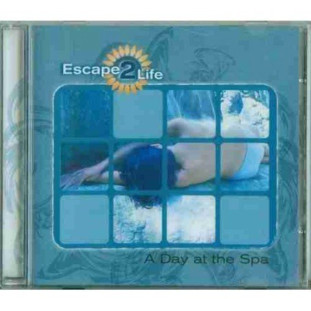 ESCAPE 2 LIFE - A DAY AT THE SPA - CD ESPEC