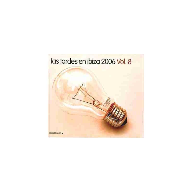LAS TARDES EN IBIZA 2006 VOL.8 - LAS TARDES EN IBIZA 2006 VOL.8 - 2CD