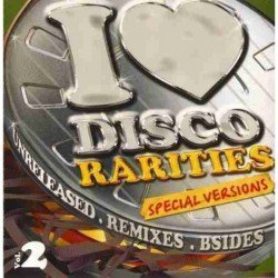 I LOVE DICO RARITIES V.2 - I LOVE DISCO RARITIES VOL.2 - CD