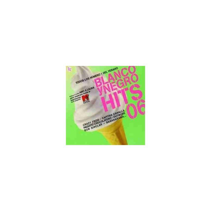 BLANCO Y NEGRO HITS 06 - BLANCO Y NEGRO HITS 06 - 2CD BLANCO Y NEGRO HITS 06 - BLANCO Y NEGRO HITS 06 - 2CD