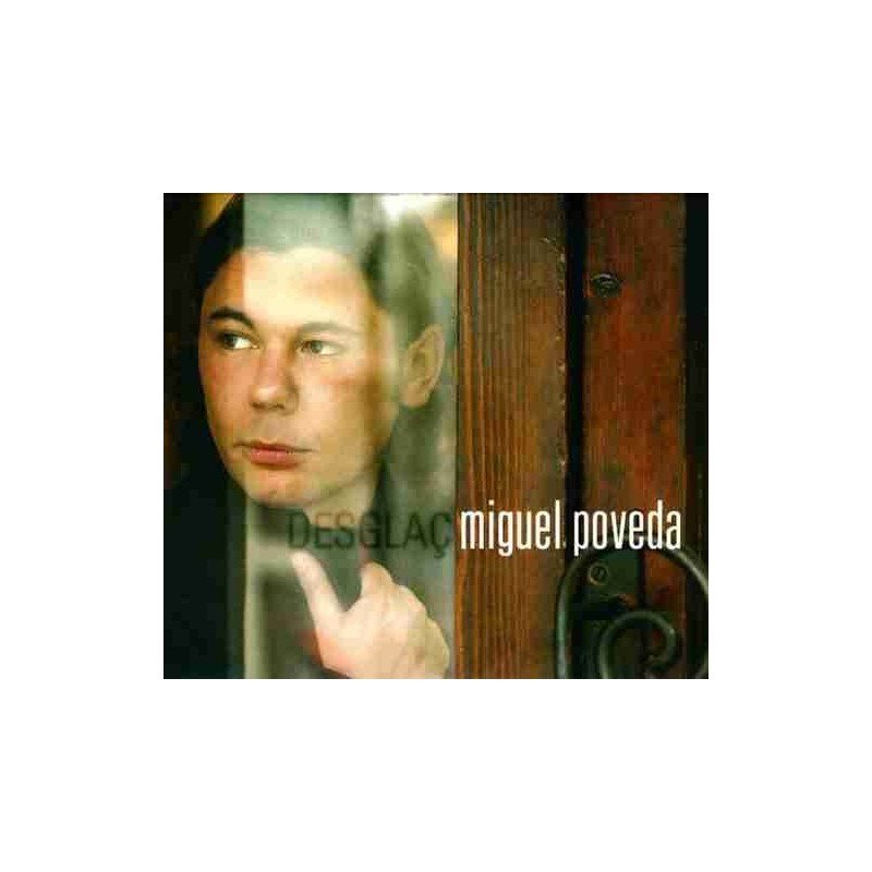 MIGUEL POVEDA - DESGLAC - CD + DVD MIGUEL POVEDA - DESGLAC - CD + DVD