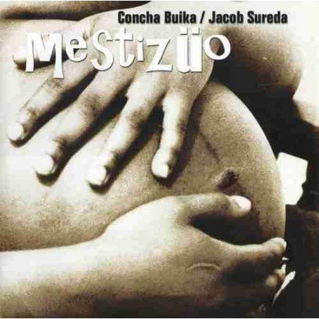 BUIKA CONCHA/JACOB SURETA - MESTIZUO - CD