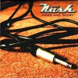 THE NASH - KICKS AND GLORY - CD DIGIP