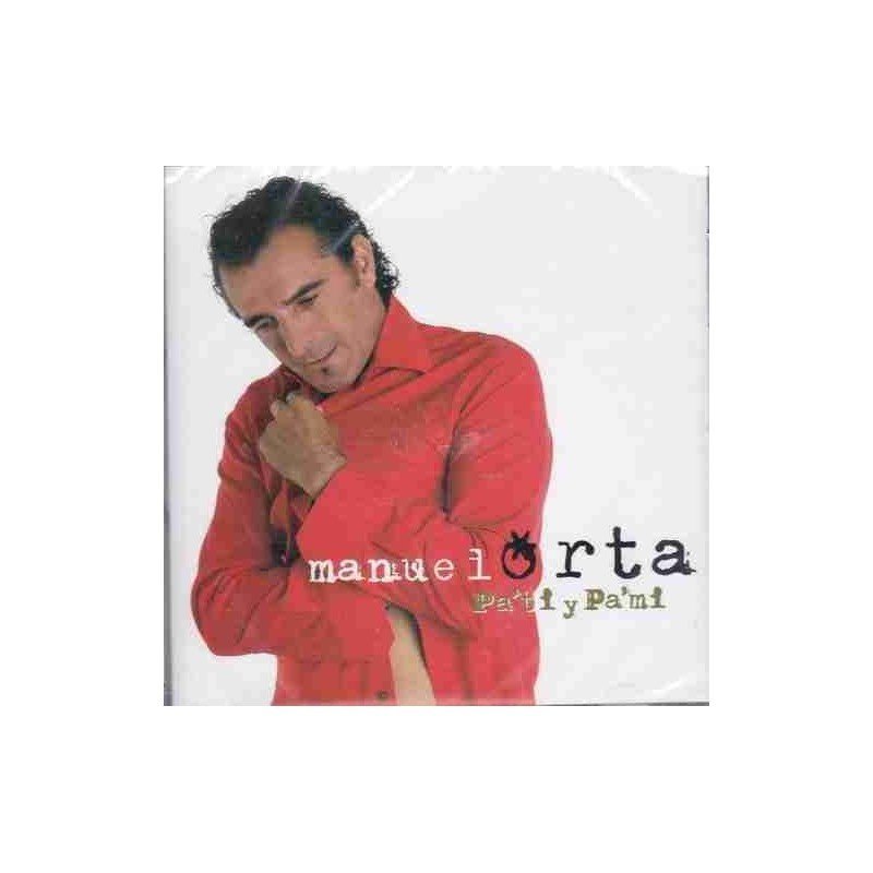 MANUEL ORTA - PA'TI Y PA'MI - CD MANUEL ORTA - PA'TI Y PA'MI - CD