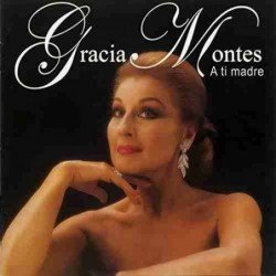 GRACIA MONTES - A TI MADRE - CD