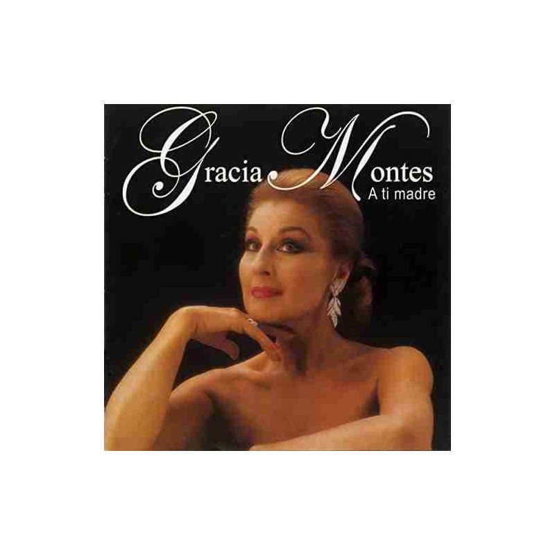 GRACIA MONTES - A TI MADRE - CD GRACIA MONTES - A TI MADRE - CD