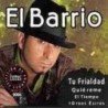 EL BARRIO - TU FRIALDAD - CD