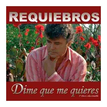 REQUIEBROS - DIME QUE ME QUIERES - CD