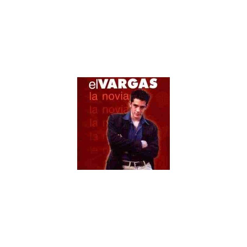 EL VARGAS - LA NOVIA - CD