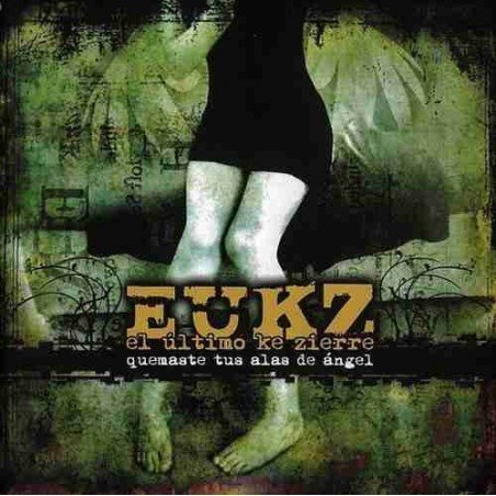 EL ULTIMO KE ZIERRE - QUEMASTES TUS ALAS DE ANGEL - CD