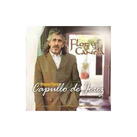 CAPULLO DE JEREZ (MIGUEL FLOR - FLOR Y CANELA - CD