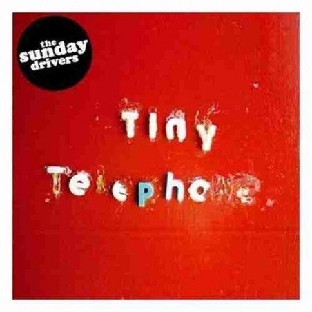 SUNDAY DRIVERS THE - TINY TELEPHONE - CD DIGIP