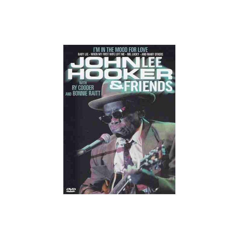 JOHN LEE HOOKER & FRIENDS - IM IN THE MOOD FOR LOVE - DVD JOHN LEE HOOKER & FRIENDS - IM IN THE MOOD FOR LOVE - DVD