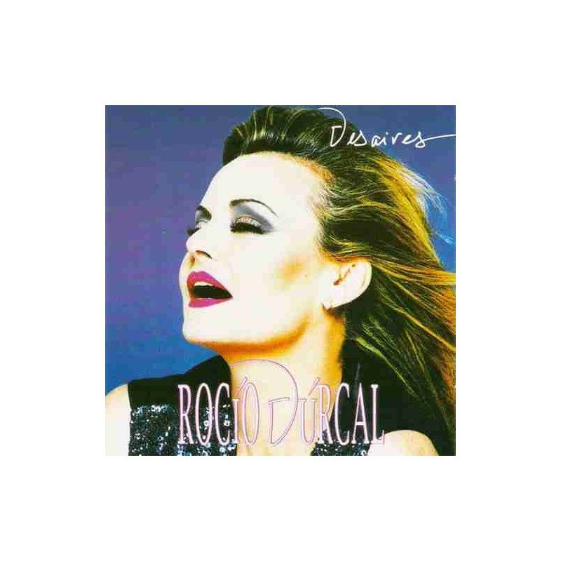 ROCIO DURCAL - DESAIRES - CD ROCIO DURCAL - DESAIRES - CD