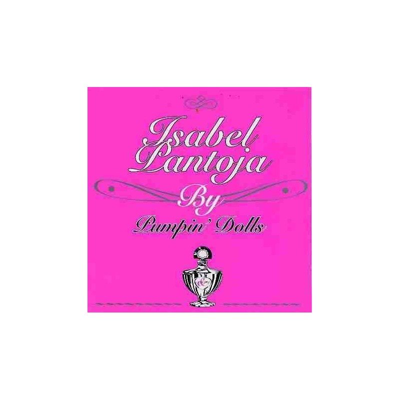 ISABEL PANTOJA - BY PUMPIN DOLLS - CD ISABEL PANTOJA - BY PUMPIN DOLLS - CD