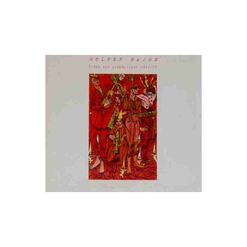 GOLPES BAJOS - TODAS SUS GRABACIONES 1983/1985 N.MEDIOS - CD GOLPES BAJOS - TODAS SUS GRABACIONES 1983/1985 N.MEDIOS - CD