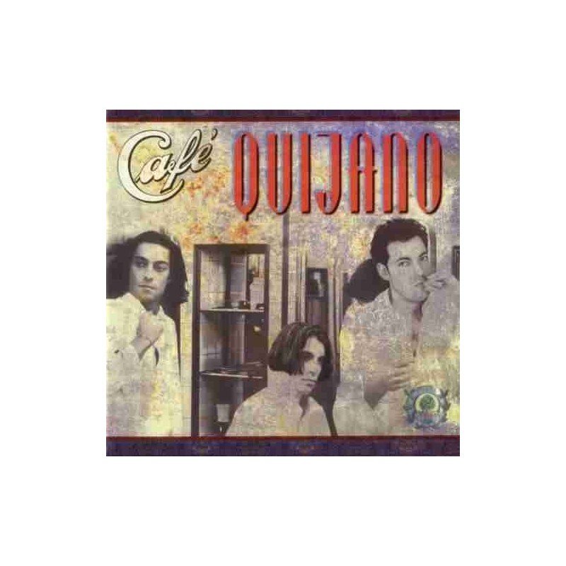 CAFE QUIJANO - CAFE QUIJANO - CD CAFE QUIJANO - CAFE QUIJANO - CD