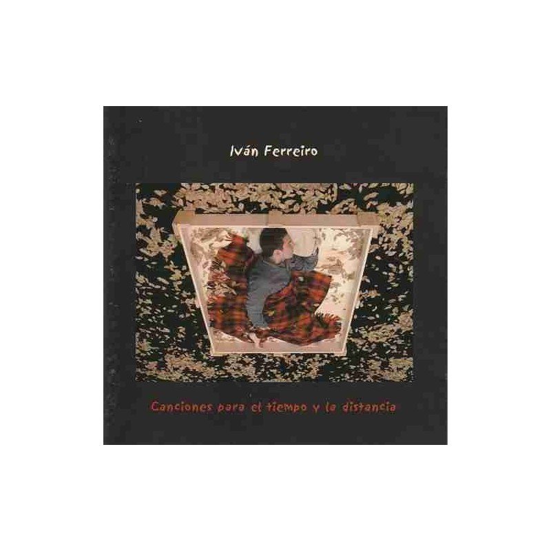 IVAN FERREIRO - CANCIONES PARA EL TIEMPO Y LA DISTANCIA - CD IVAN FERREIRO - CANCIONES PARA EL TIEMPO Y LA DISTANCIA - CD