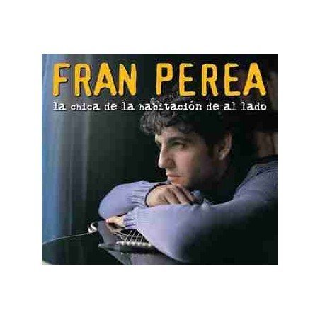 FRAN PEREA - LA CHICA DE LA HABITACION DEL AL LADO - CD