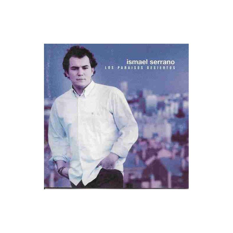 ISMAEL SERRANO - LOS PARAISOS DESIERTOS - CD ISMAEL SERRANO - LOS PARAISOS DESIERTOS - CD