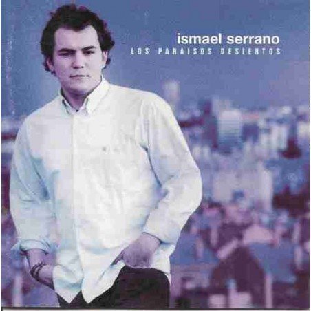 ISMAEL SERRANO - LOS PARAISOS DESIERTOS - CD