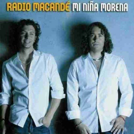 RADIO MACANDE - MI NI¥A MORENA - CD