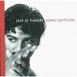 JOSE EL FRANCES - SOMOS PERFECTOS - CD
