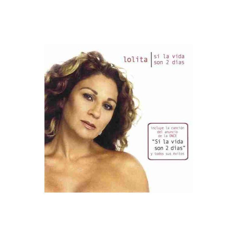 LOLITA - SI LA VIDA SON DOS DIAS - CD LOLITA - SI LA VIDA SON DOS DIAS - CD