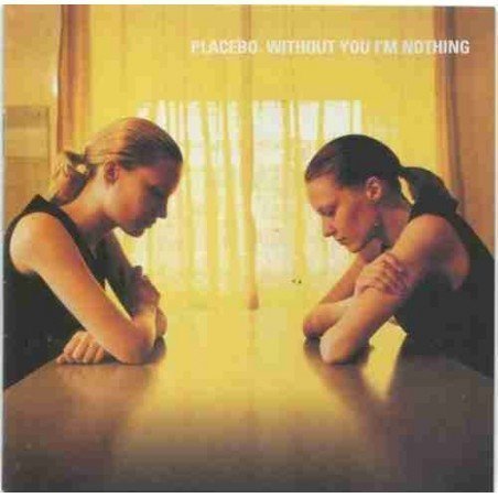 PLACEBO - WITHOUT YOU IM NOTHING - CD
