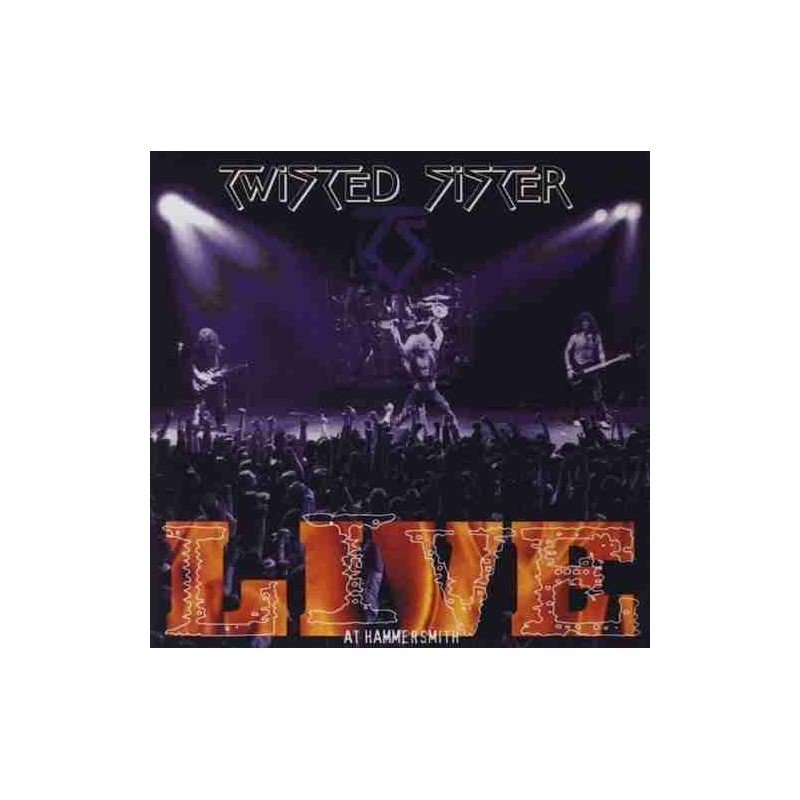 TWISTED SISTER - LIVE AT HAMMERSMITH - 2CD TWISTED SISTER - LIVE AT HAMMERSMITH - 2CD