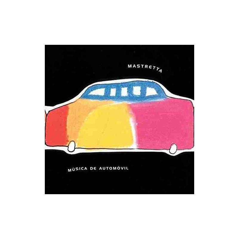 MASTRETTA - MUSICA DE AUTOMOVIL - CD MASTRETTA - MUSICA DE AUTOMOVIL - CD