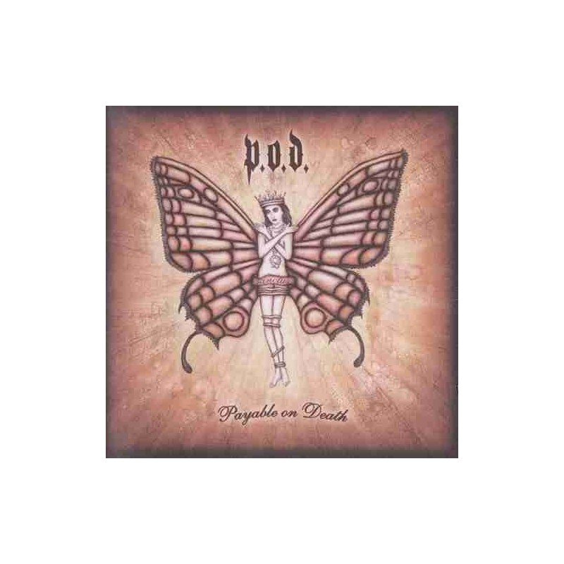 P.O.D. - PAYABLE ON DEATH - CD P.O.D. - PAYABLE ON DEATH - CD